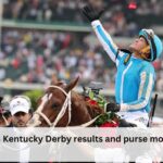 2023 Kentucky Derby results and purse money