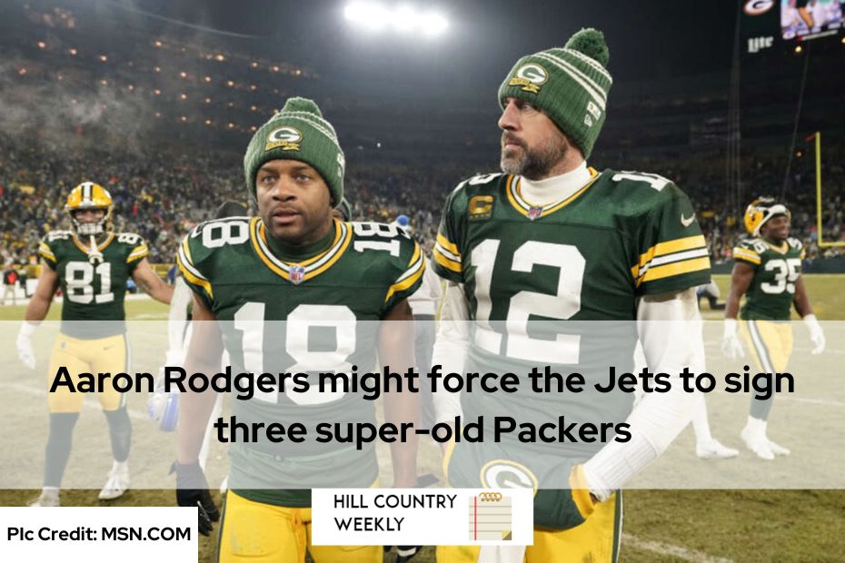 Aaron Rodgers might force the Jets to sign three super-old Packers