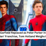 Andrew Garfield Replaced as Peter Parker in ‘Spider-Man’ Franchise, Tom Holland Weighs In
