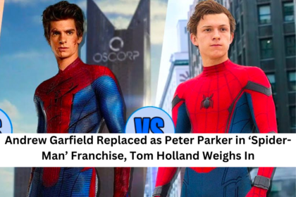 Andrew Garfield Replaced as Peter Parker in ‘Spider-Man’ Franchise, Tom Holland Weighs In