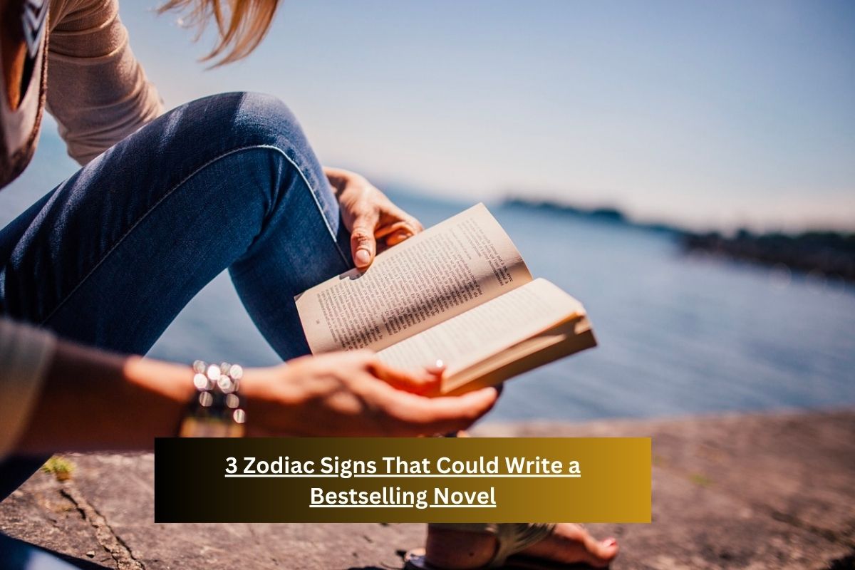 3 Zodiac Signs That Could Write a Bestselling Novel