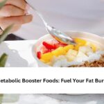 Metabolic Booster Foods