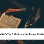 Zodiac's Top 6 Most Intuitive People-Readers