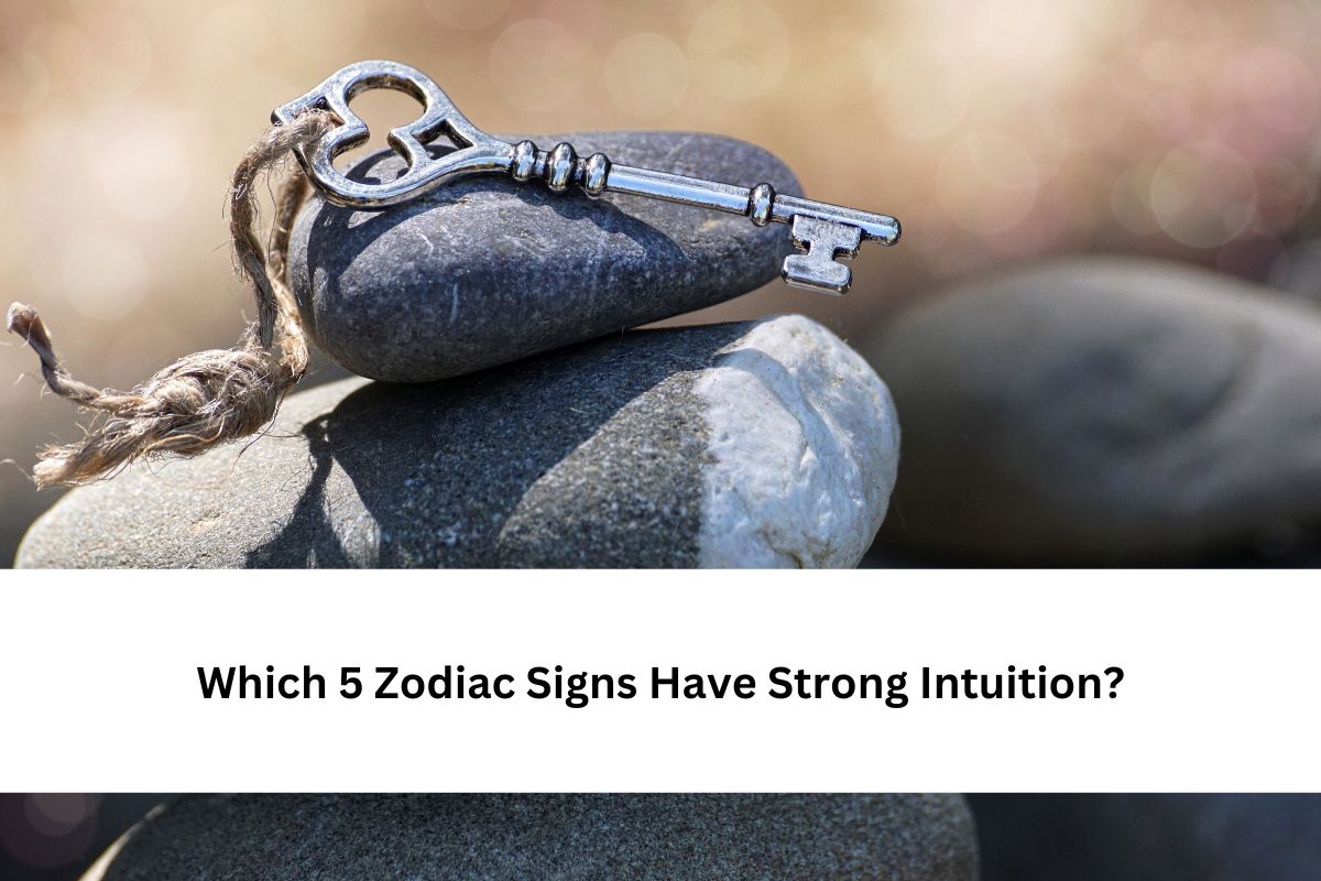 Zodiac Signs Have Strong Intuition