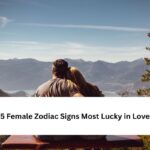 Female Zodiac Signs Most Lucky in Love