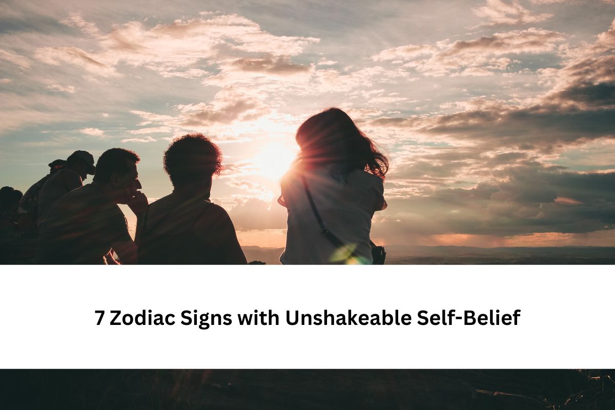 Zodiac Signs with Unshakeable Self-Belief