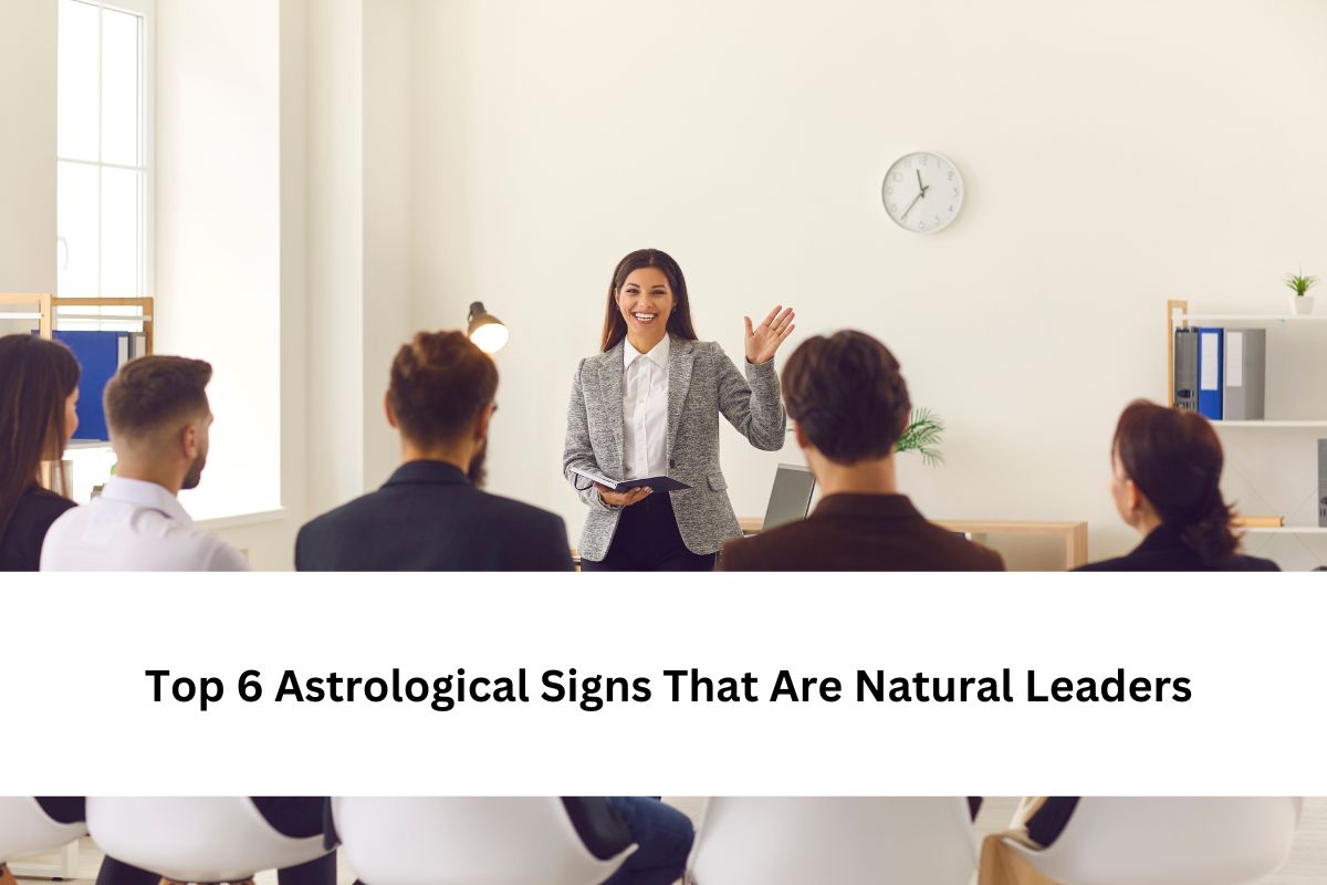 Astrological Signs That Are Natural Leaders