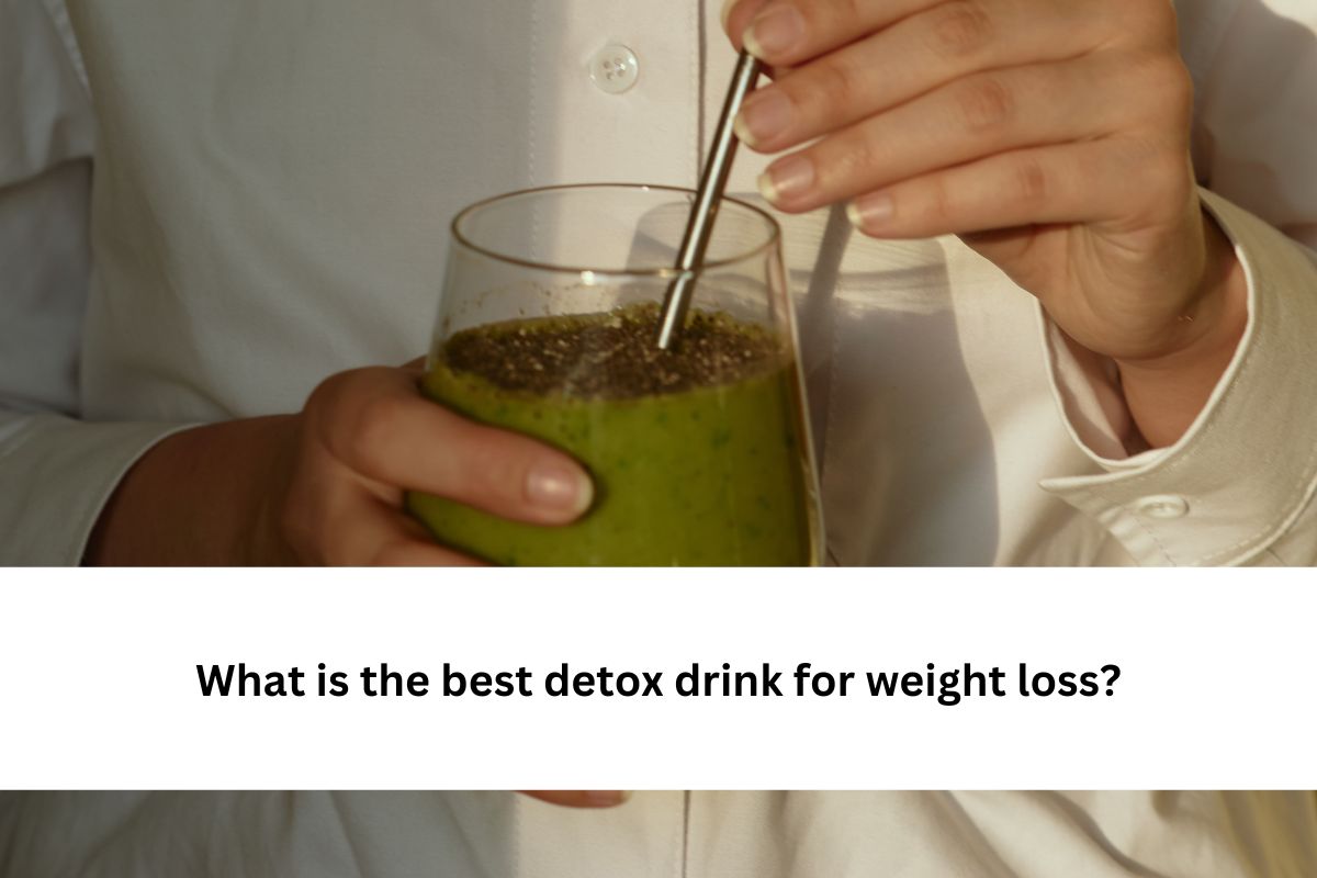 What is the best detox drink for weight loss?