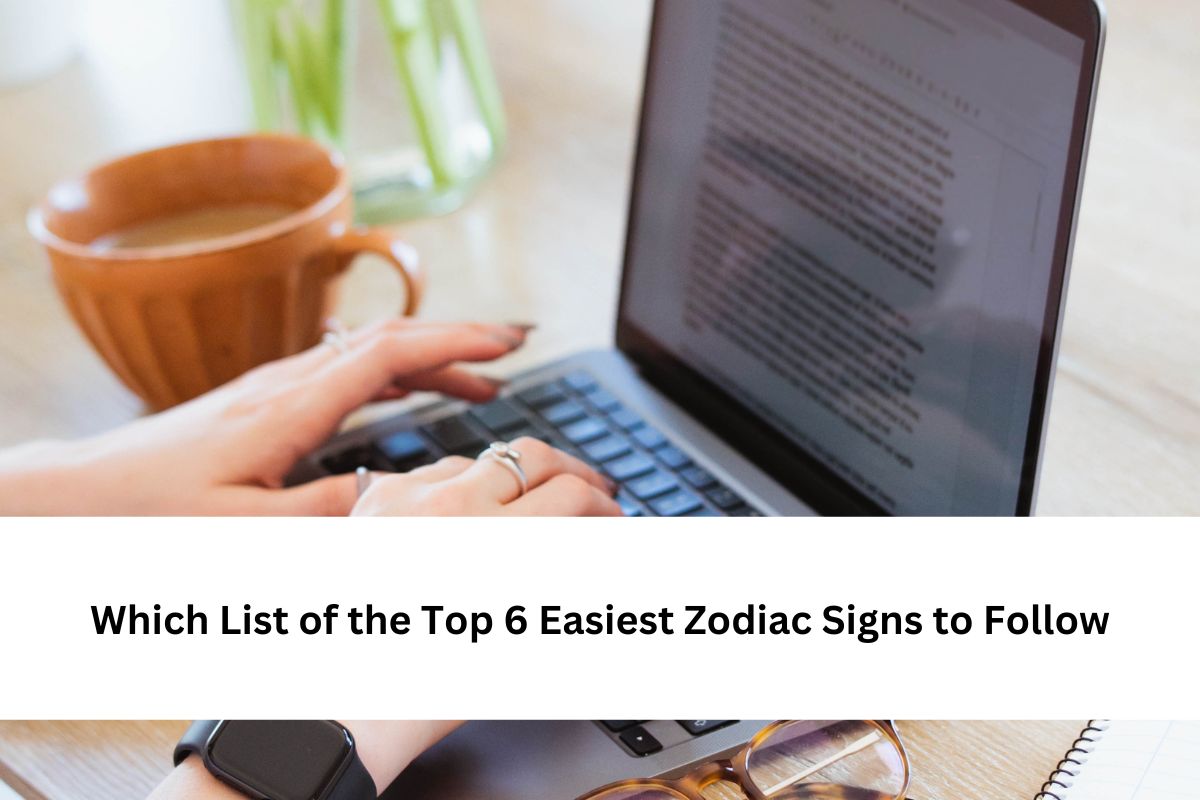 Easiest Zodiac Signs to Follow