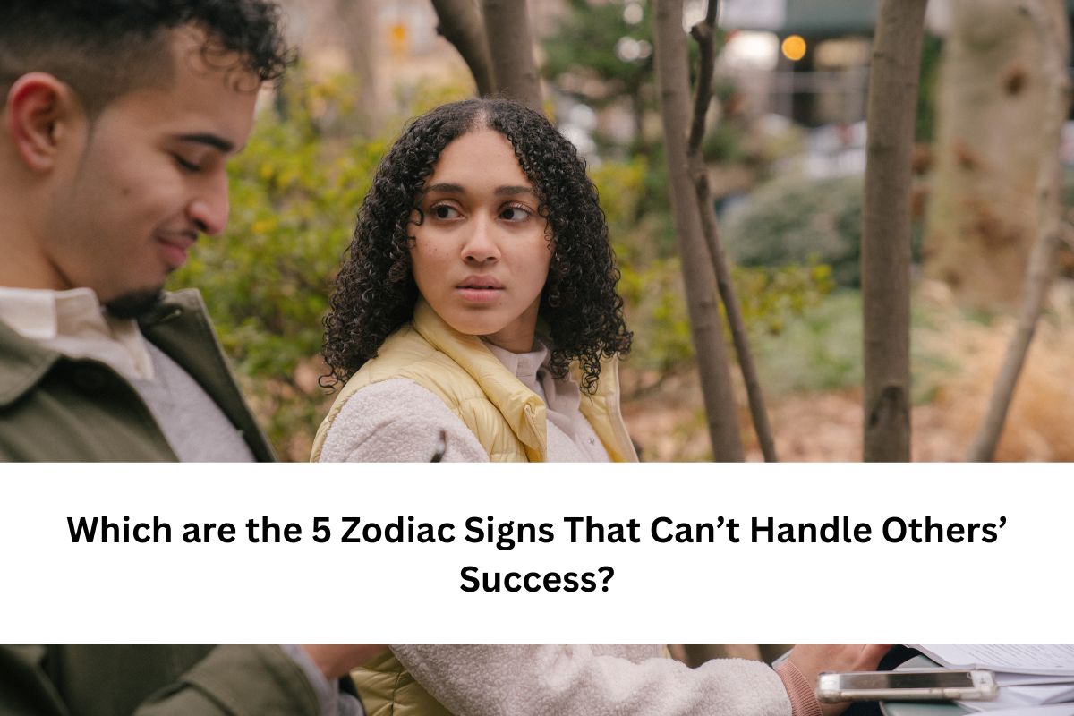 Zodiac Signs That Can’t Handle Others’ Success