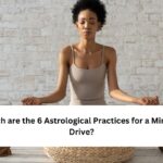 Which are the 6 Astrological Practices for a Mindful Drive?