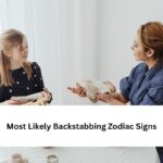 Most Likely Backstabbing Zodiac Signs