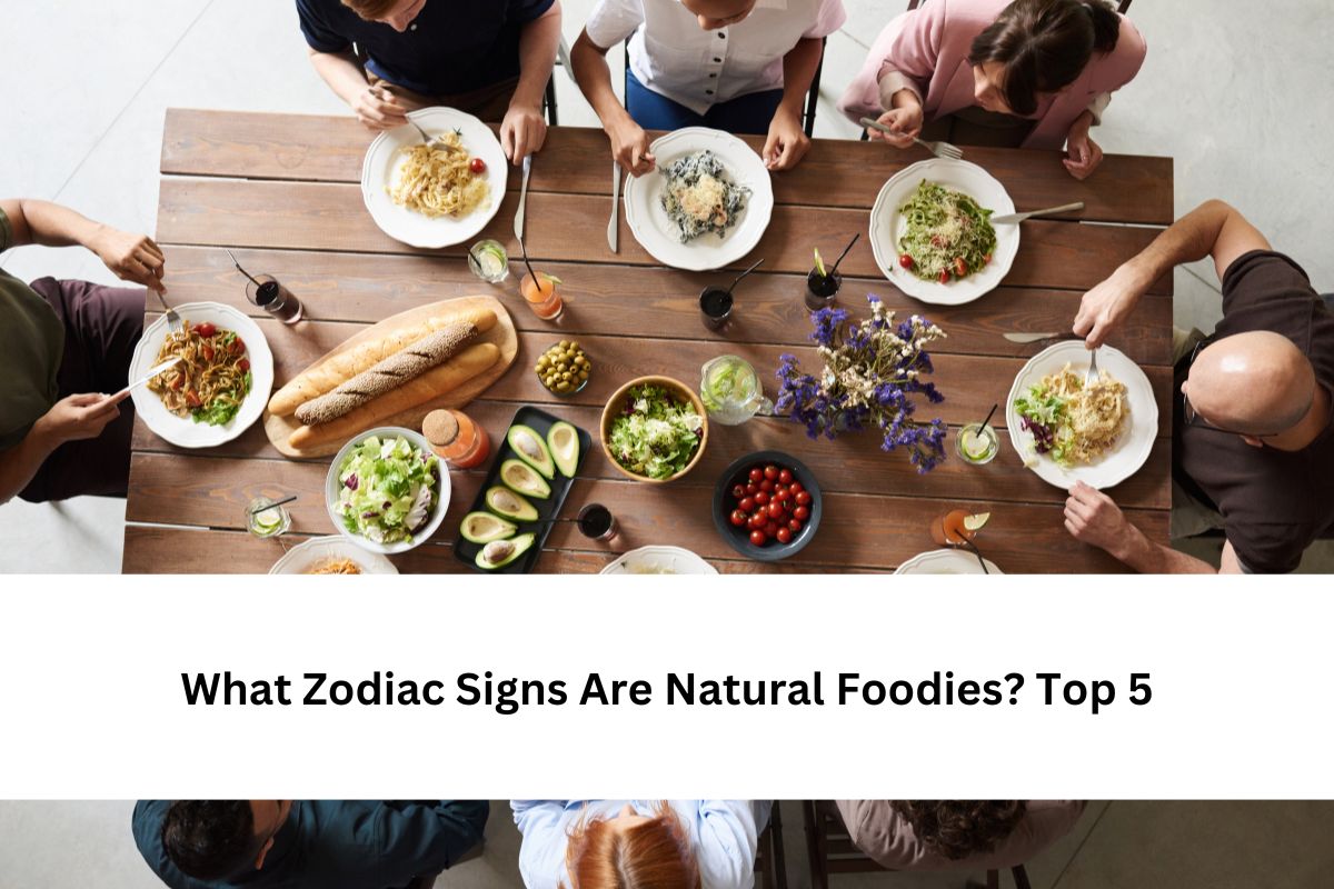 Zodiac Signs Are Natural Foodies