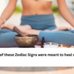 Which of these Zodiac Signs were meant to heal others