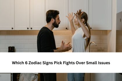 Which 6 Zodiac Signs Pick Fights Over Small Issues