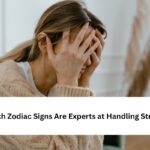 Zodiac Signs Are Experts at Handling Stress