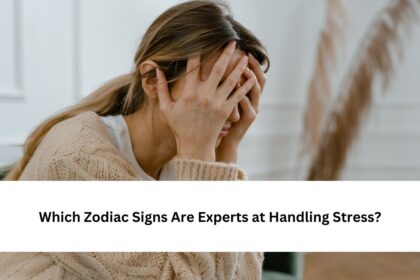 Zodiac Signs Are Experts at Handling Stress
