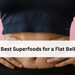 7 Best Superfoods for a Flat Belly