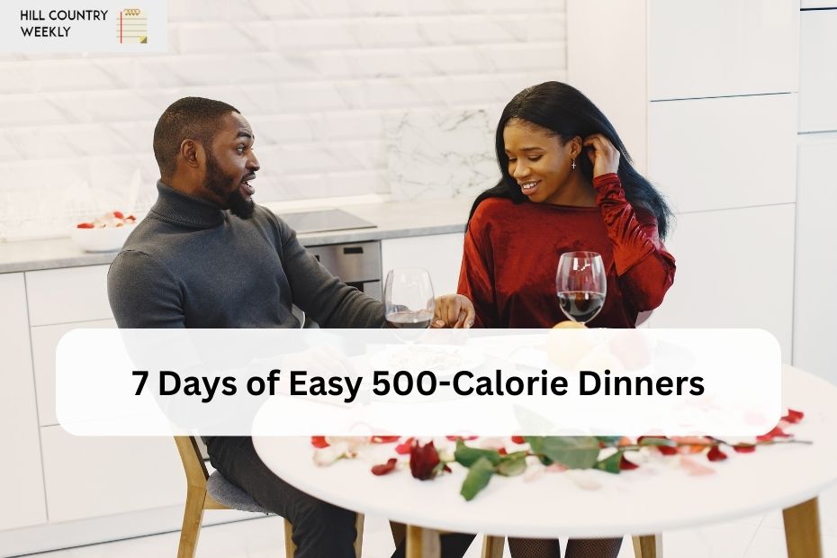7 Days of Easy 500-Calorie Dinners