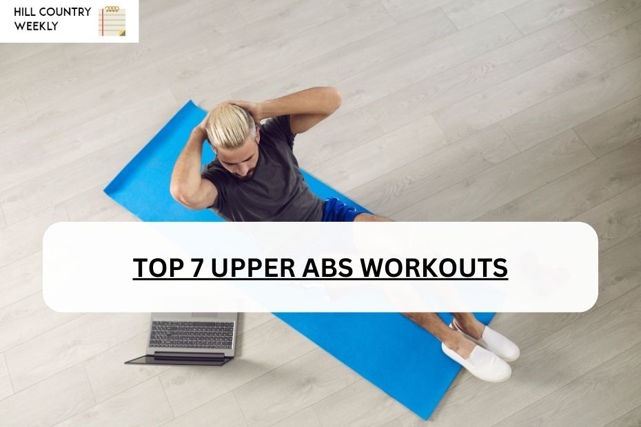 TOP 7 UPPER ABS WORKOUTS
