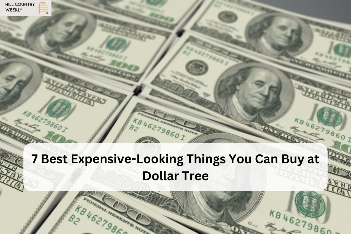 7 Best Expensive-Looking Things You Can Buy at Dollar Tree