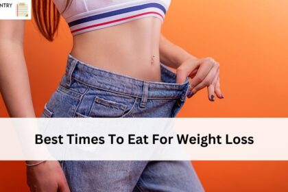 Best Times To Eat For Weight Loss