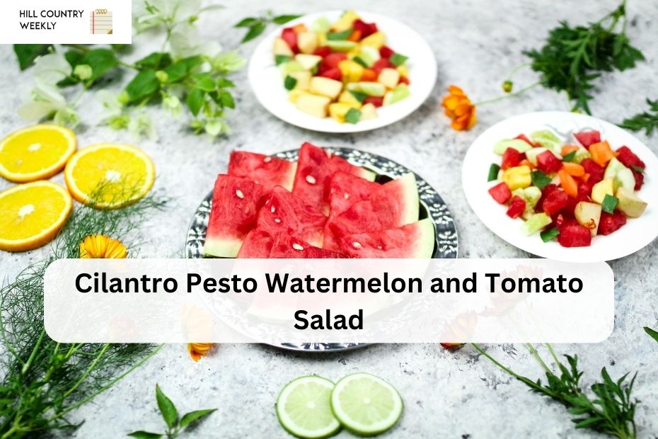 Cilantro Pesto Watermelon and Tomato Salad