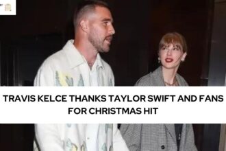 TRAVIS KELCE THANKS TAYLOR SWIFT AND FANS FOR CHRISTMAS HIT