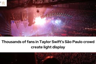 Thousands of fans in Taylor Swift’s São Paulo crowd create light display