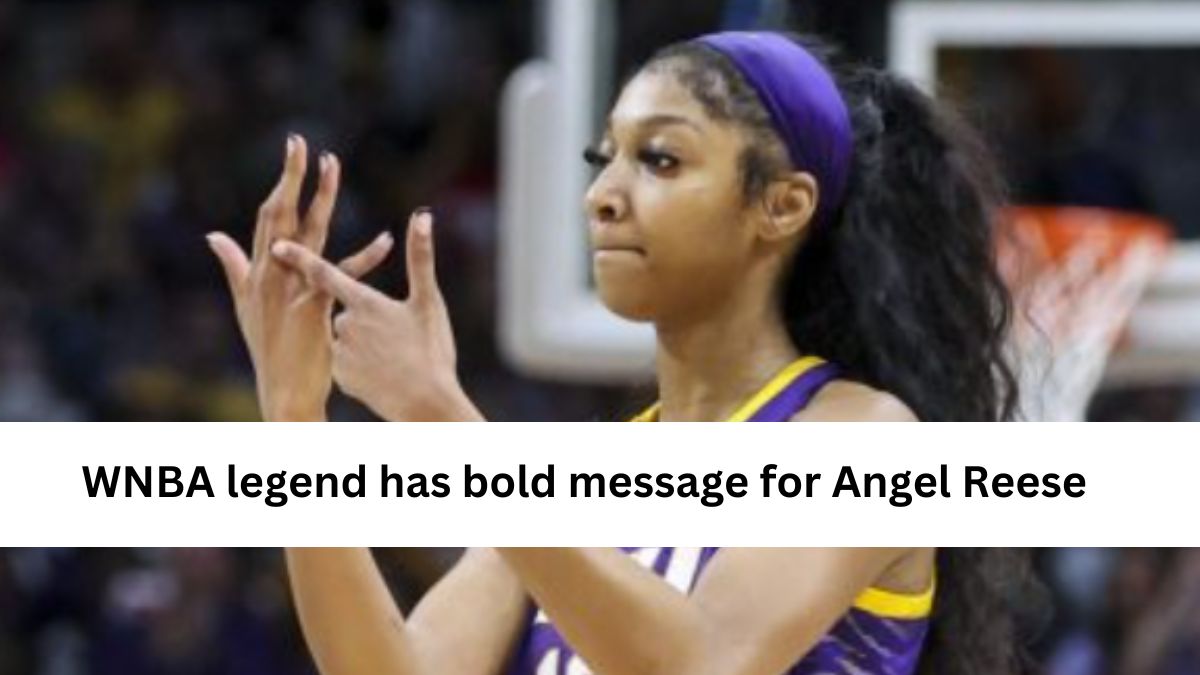 WNBA legend has bold message for Angel Reese
