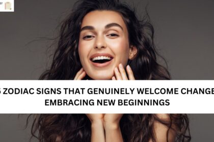 5 ZODIAC SIGNS THAT GENUINELY WELCOME CHANGE: EMBRACING NEW BEGINNINGS