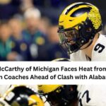 JJ McCarthy of Michigan Faces Heat from Big Ten Coaches Ahead of Clash with Alabama