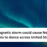 Geomagnetic storm could cause Northern Lights to dance across United States