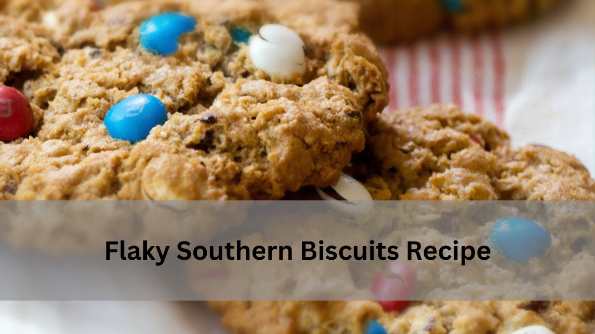 Flaky Southern Biscuits Recipe