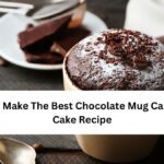 How To Make The Best Chocolate Mug Cake: Mug Cake Recipe