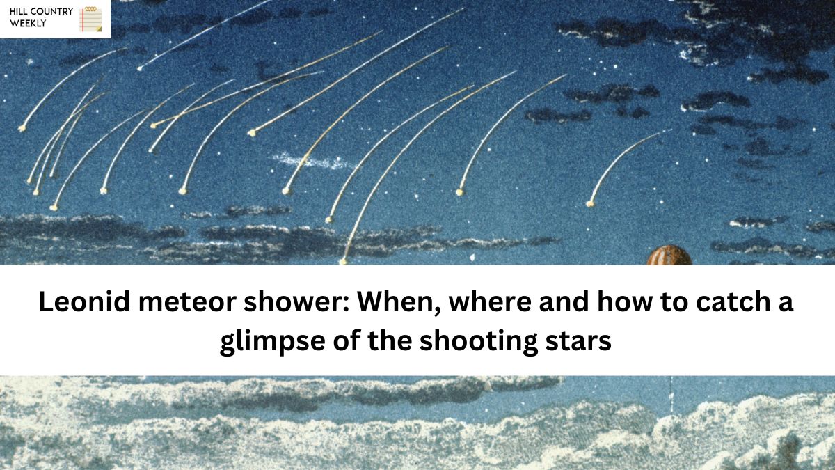 Leonid meteor shower: When, where and how to catch a glimpse of the shooting stars