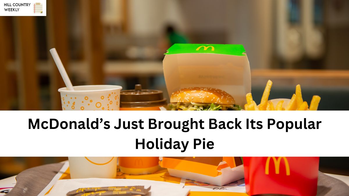 McDonald’s Just Brought Back Its Popular Holiday Pie