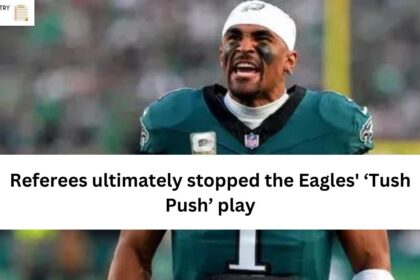 Referees ultimately stopped the Eagles' ‘Tush Push’ play
