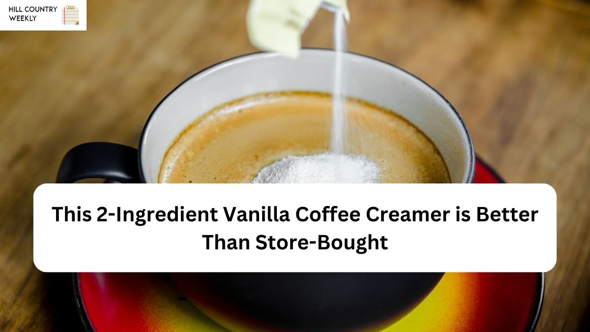 This 2-Ingredient Vanilla Coffee Creamer is Better Than Store-Bought