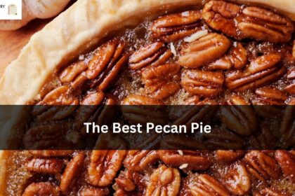 The Best Pecan Pie