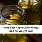 The #1 Best Apple Cider Vinegar Habit for Weight Loss